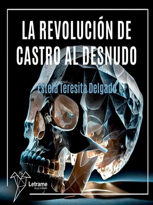 cover image of La revolución de Castro al desnudo